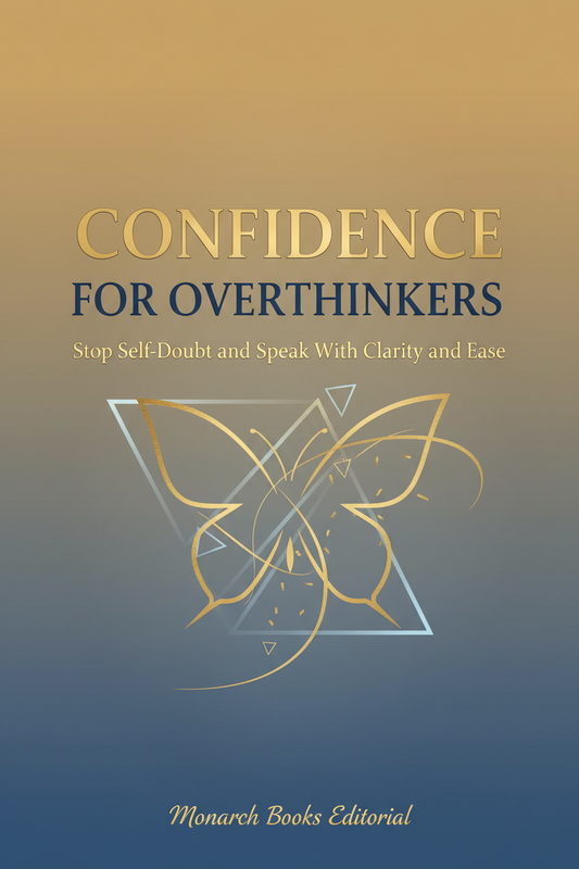 CONFIDENCE FOR OVERTHINKERS